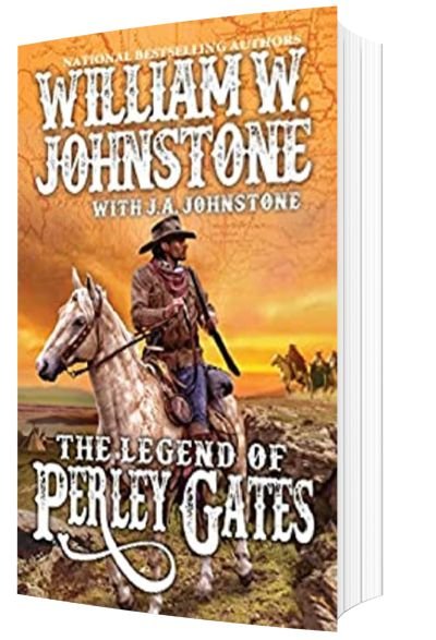 William Johnstone Books: The Legend of Perley Gates (A Perley Gates Western Book 1) by William W. Johnstone