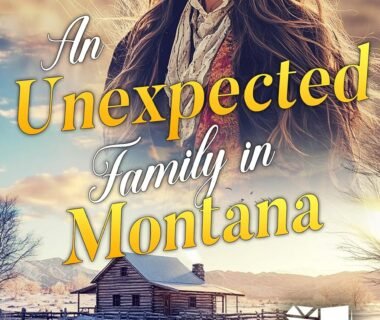 Bound by Heartstrings: A Review of 'An Unexpected Family in Montana'