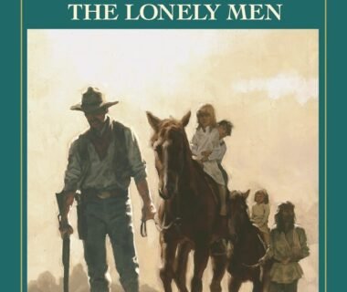 Echoes of Solitude: A Journey Through The Lonely Men of the Sackett Saga