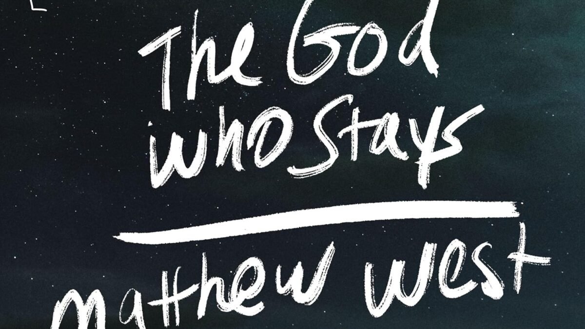 Finding Faith in the Everyday: A Journey Through The God Who Stays