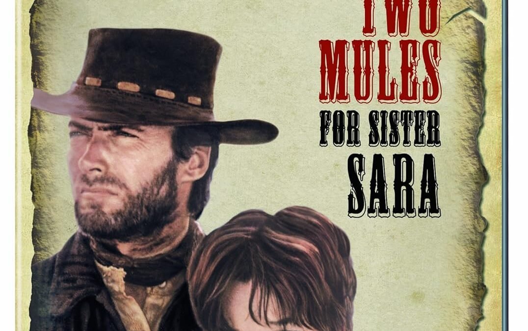 Saddle Up for Adventure: A Deep Dive into Two Mules for Sister Sara