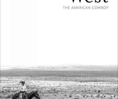 Saddle Up for Adventure: Exploring the Spirit of the American Cowboy in Anouk Masson Krantz's West