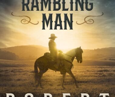 “Trailblazing Through the Frontier: A Review of A Rambling Man’s Rugged Journey”