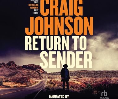 Unraveling Secrets in the Shadows: A Deep Dive into Return to Sender, Walt Longmire Mysteries Book 21
