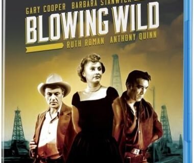 Wild Winds and Reckless Hearts: A Dive into Blowing Wild on Blu-ray